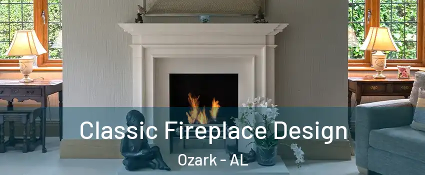  Classic Fireplace Design Ozark - AL
