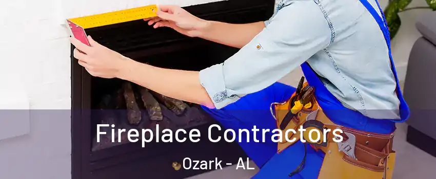  Fireplace Contractors Ozark - AL