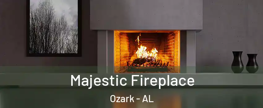  Majestic Fireplace Ozark - AL