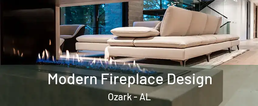  Modern Fireplace Design Ozark - AL